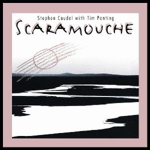 Stephen Caudel - Scaramouche (with Tim Panting) CD (album) cover