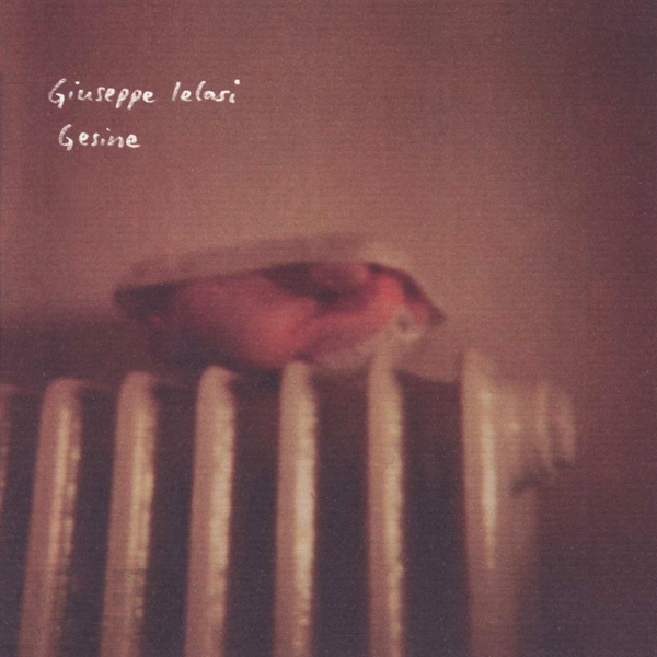 Giuseppe Ielasi Gesine album cover