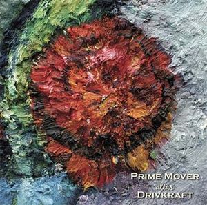 Prime Mover - Alias Drivkraft CD (album) cover