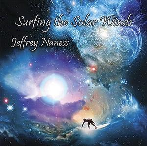 Jeffrey Naness Surfing the Solar Winds album cover