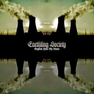 Earthling Society England Have My Bones album cover