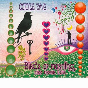 Octopus Syng - Birds of Morning Are Never Late CD (album) cover