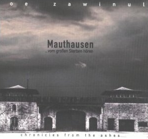 Joe Zawinul Mauthausen - Vom groen Sterben hren (Chronicles from the Ashes) album cover