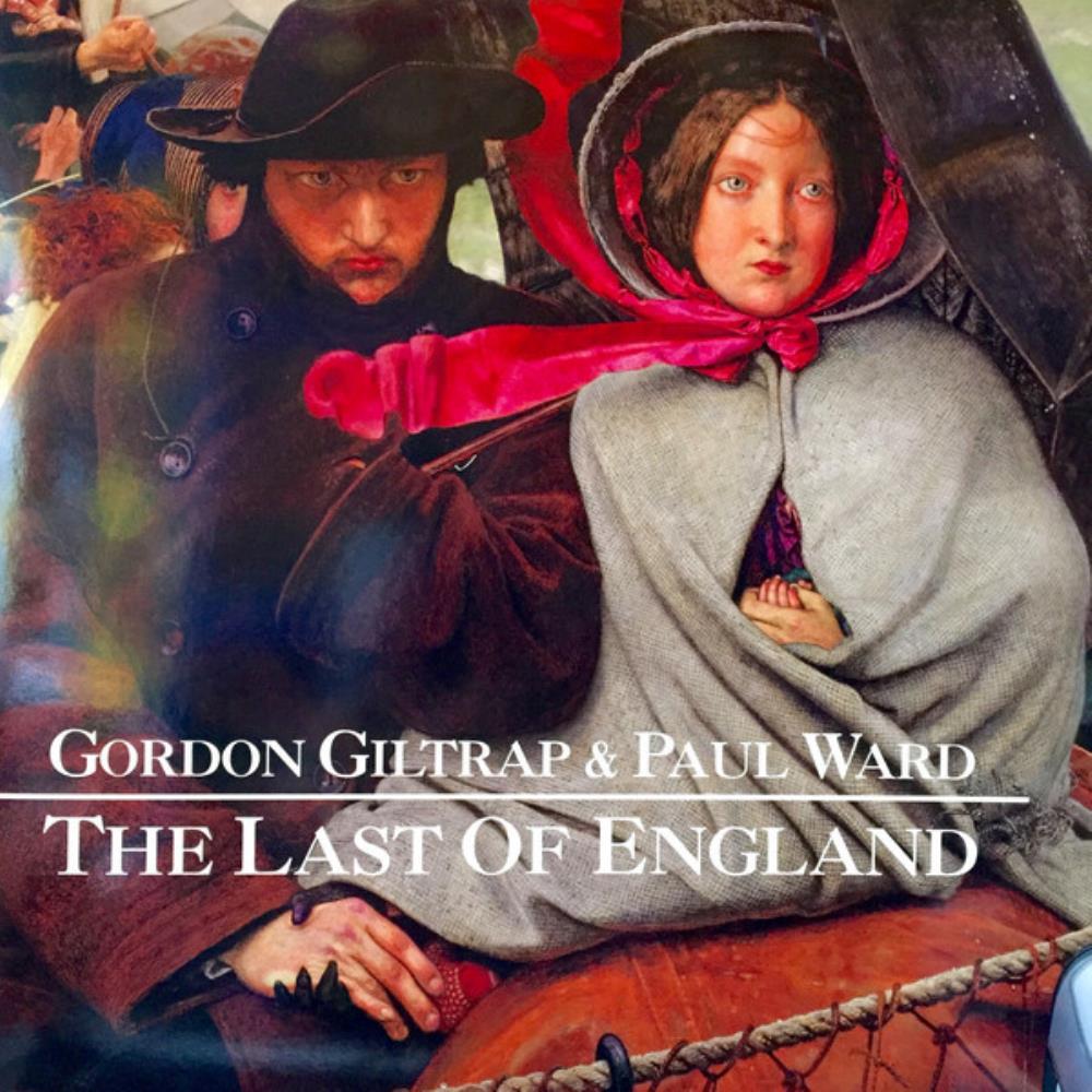 Gordon Giltrap - Gordon Giltrap & Paul Ward: The Last Of England CD (album) cover