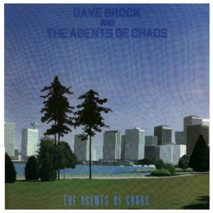 Dave BrockAgents of Chaos album cover Dave Brock Agents of Chaos album cover
