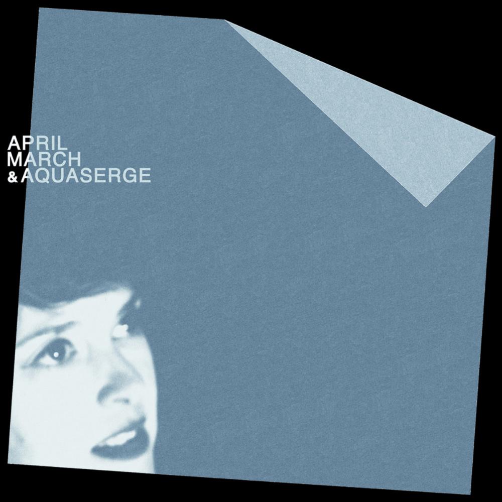 Aquaserge - April March & Aquaserge CD (album) cover