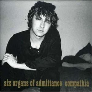 Six Organs Of Admittance Compatha album cover