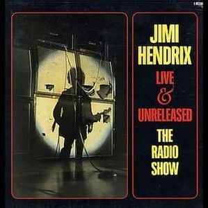 Jimi Hendrix - Live & Unreleased: The Radio Show CD (album) cover