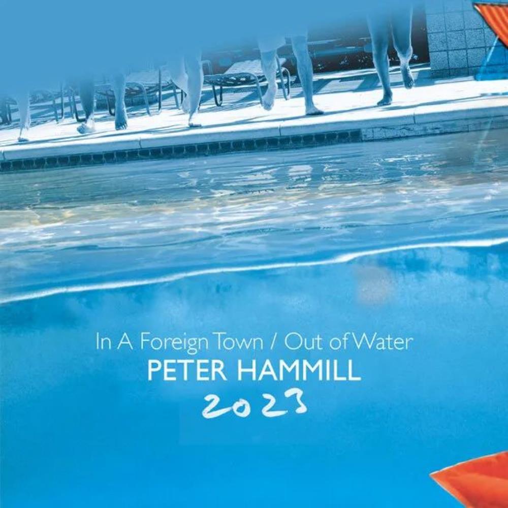 Peter Hammill In a Foreign Town / Out of Water 2023 album cover