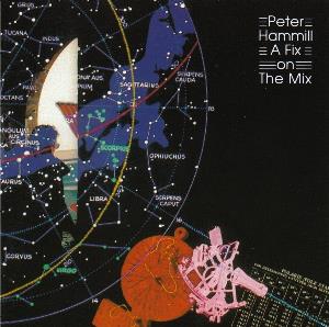Peter Hammill - A Fix On The Mix CD (album) cover