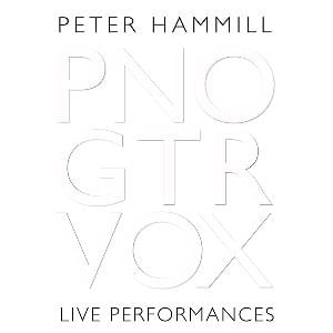 Peter Hammill PNO GTR VOX - Live Performances album cover