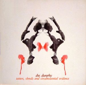 Dw. Dunphy - Tatters, Shreds and Circumstantial Evidence CD (album) cover