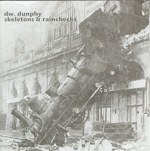 Dw. Dunphy - Skeletons & Rainchecks CD (album) cover