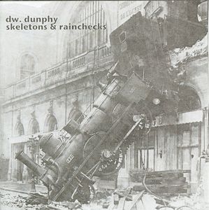 Dw. DunphySkeletons & Rainchecks album cover Dw. Dunphy Skeletons & Rainchecks album cover
