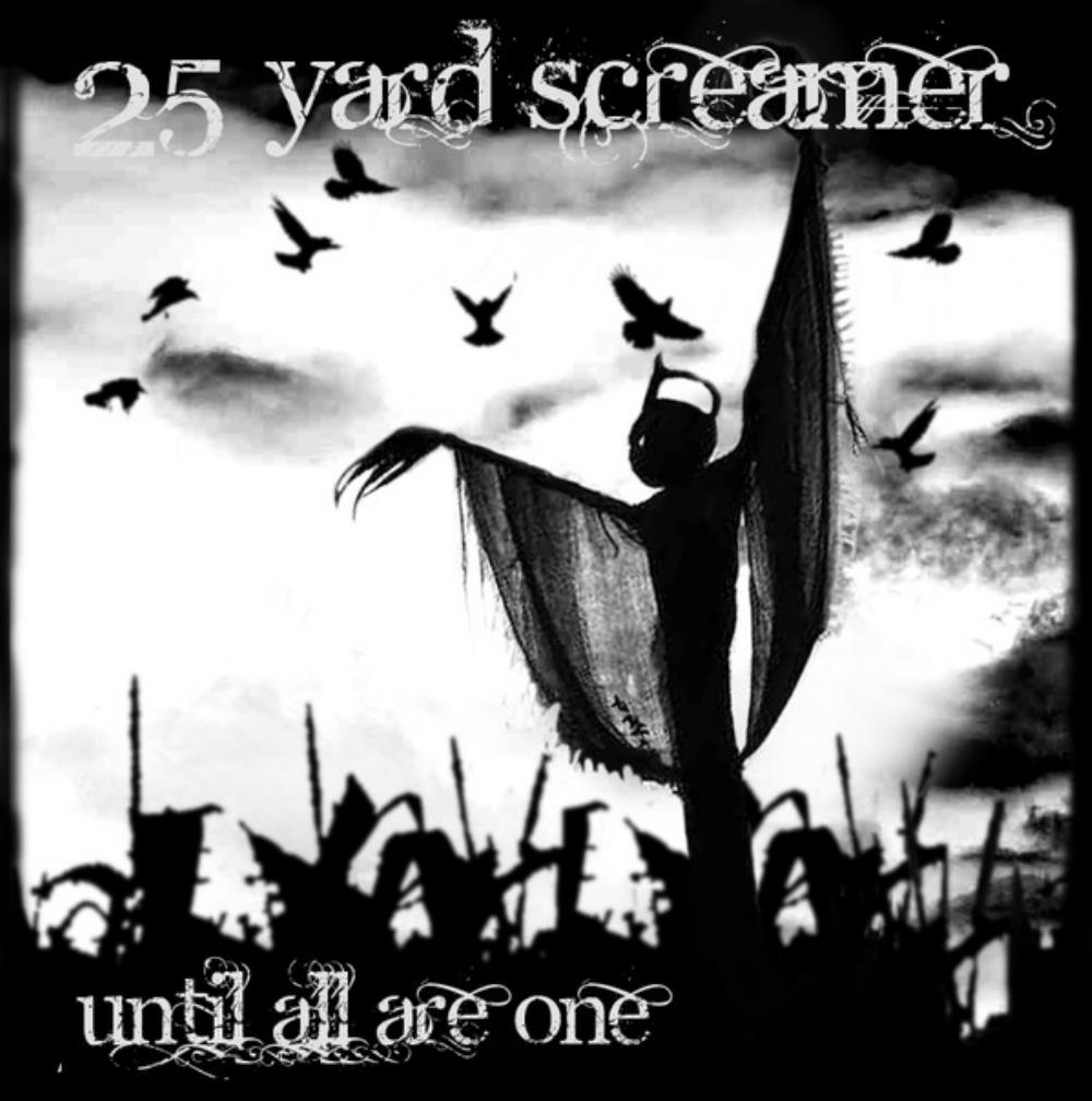  Until All Are One by 25 YARD SCREAMER album cover