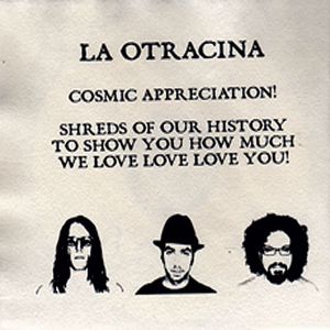 La Otracina - Cosmic Appreciation CD (album) cover