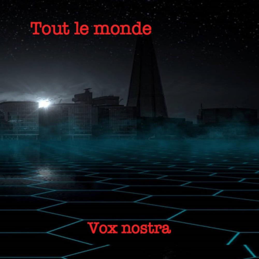 Vox Nostra - Tout le monde CD (album) cover