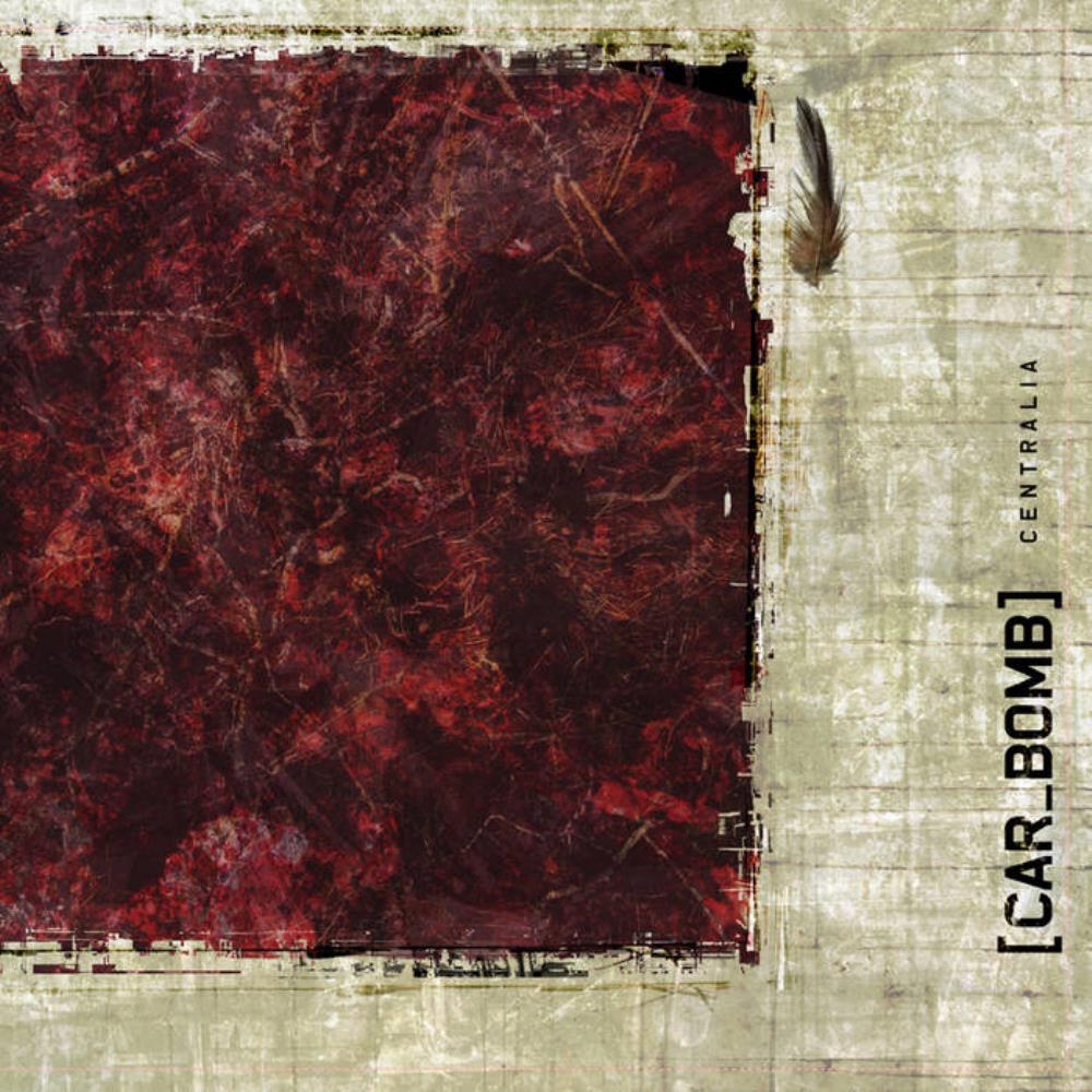 Car Bomb - Centralia CD (album) cover