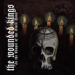 The Wounded Kings - In The Chapel Of The Black Hand CD (album) cover