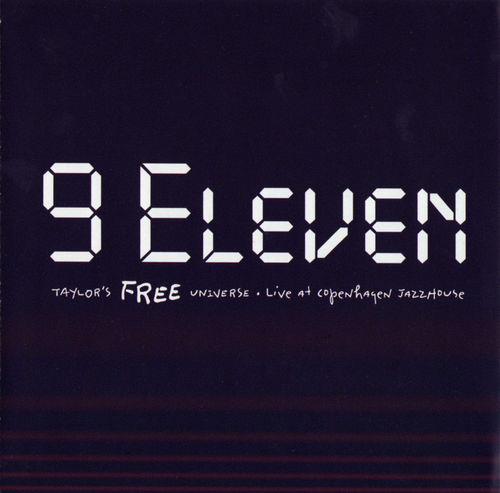 Taylor's Free Universe - 9 Eleven CD (album) cover