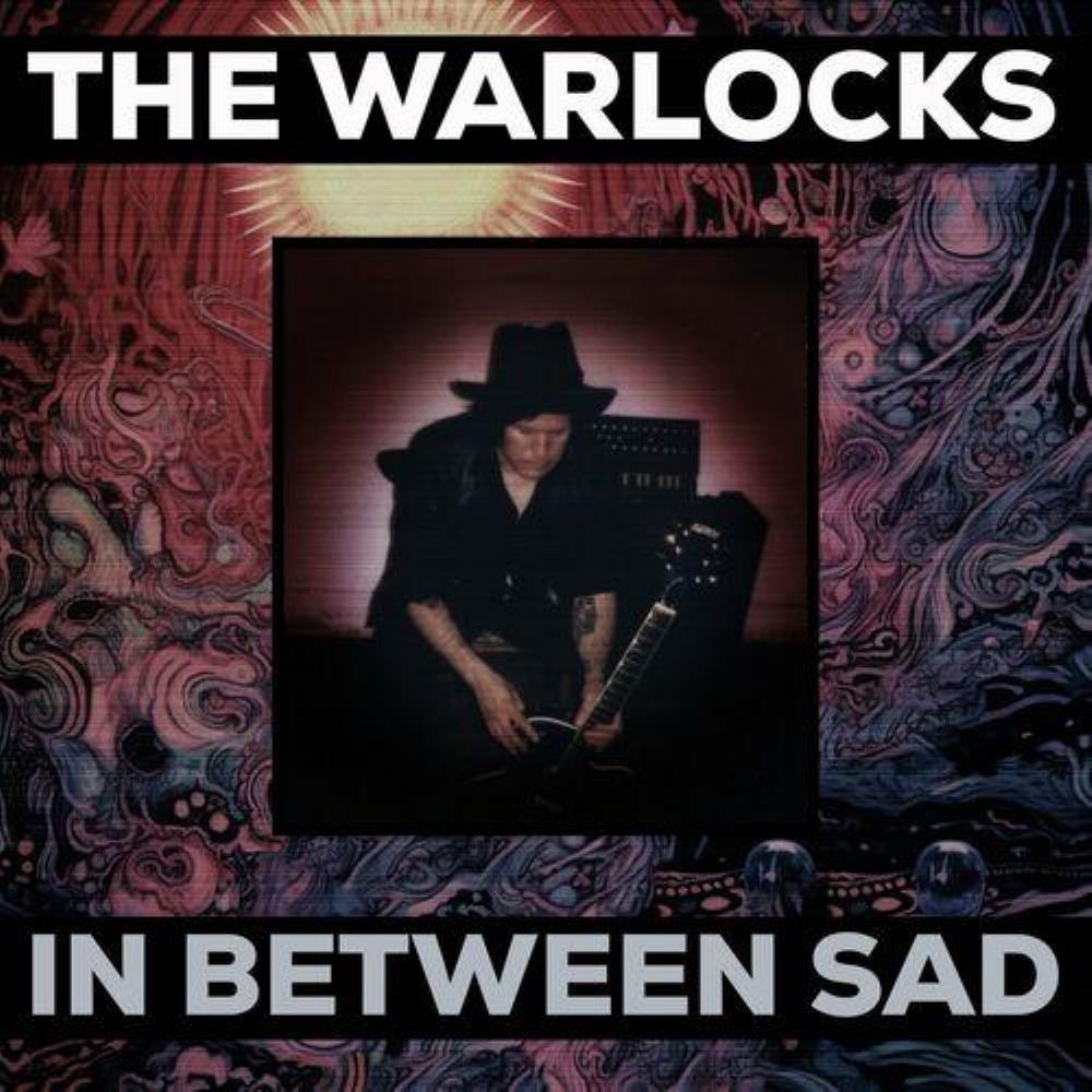 The Warlocks In Between Sad album cover