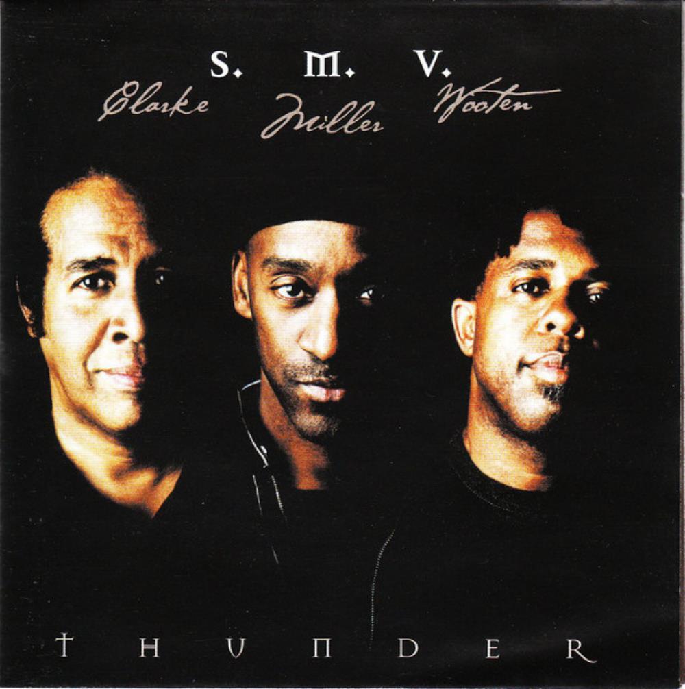 Stanley Clarke S. M. V. (Stanley Clarke, Marcus Miller & Victor Wooten): Thunder album cover