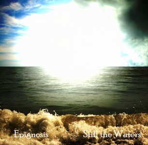 Epignosis Still the Waters album cover