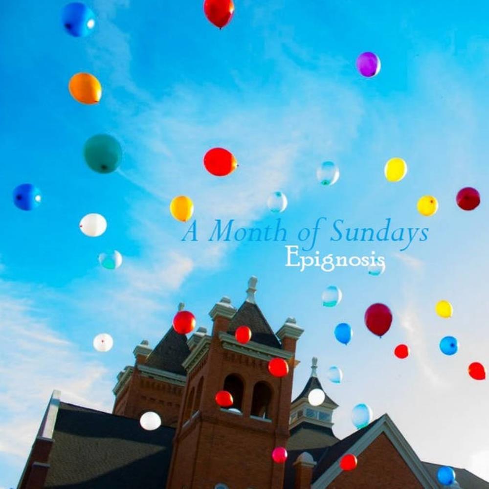 Epignosis - A Month Of Sundays CD (album) cover