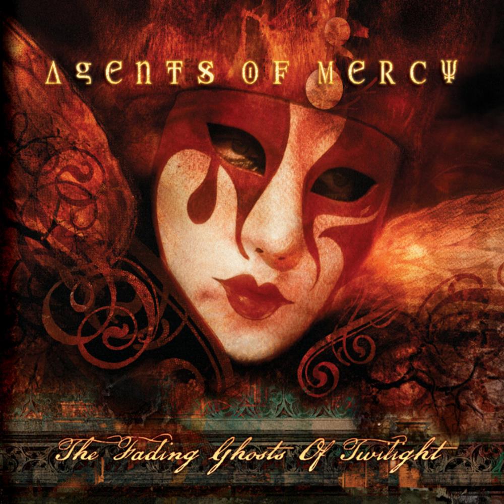 Agents Of MercyThe Fading Ghosts Of Twilight album cover Agents Of Mercy The Fading Ghosts Of Twilight album cover