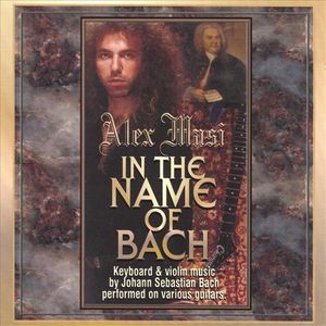 Alex Masi - In The Name Of Bach CD (album) cover