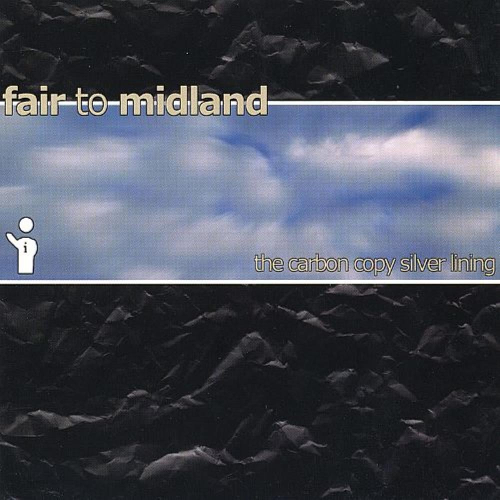  The Carbon Copy Silver Lining by FAIR TO MIDLAND album cover