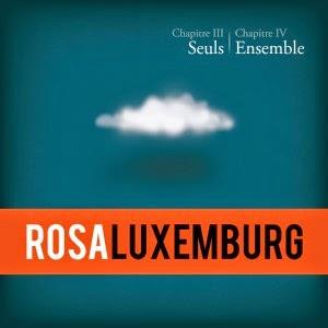 Rosa Luxemburg - Chapitre lll: Seuls | Chapitre IV: Ensemble CD (album) cover