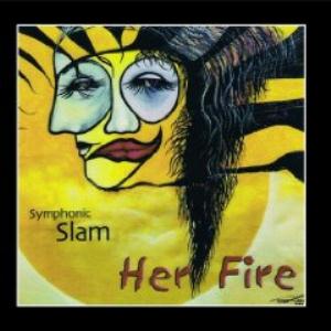 Symphonic Slam Her Fire album cover