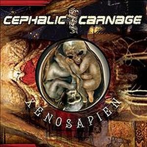 Cephalic Carnage Xenosapien album cover