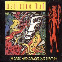 Medicine Man - A Dark and Dangerous Rhythm  CD (album) cover