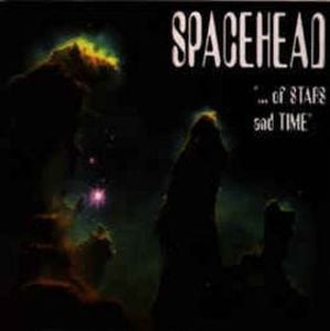 Spacehead - ...Of Stars And Time CD (album) cover