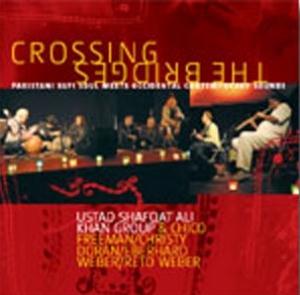 Eberhard Weber Crossing The Bridges (with Ustad Shafqat, Ali Khan Group, Chico Freeman, Christy Doran, Reto Weber) album cover