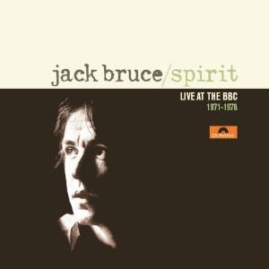 Jack Bruce - Spirit. Live at BBC 1971-1978 CD (album) cover