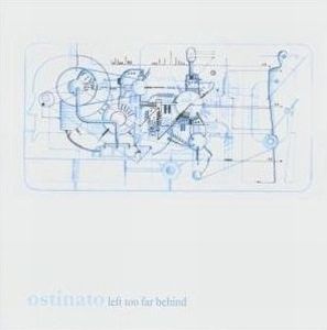 Ostinato - Left Too Far Beyond CD (album) cover