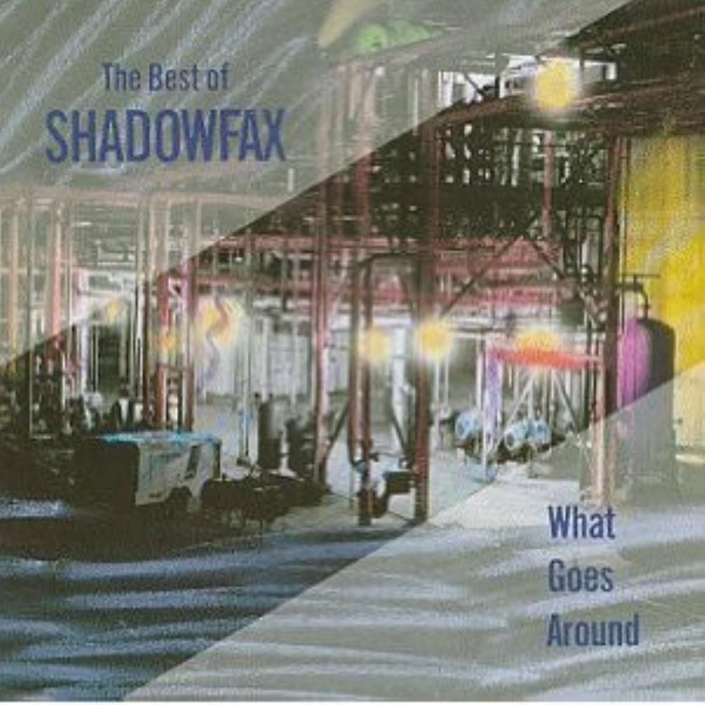 Shadowfax What Goes Around: The Best of Shadowfax album cover