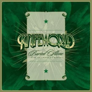 Knifeworld Buried Alone  - Tales Of Crushing Defeat album cover