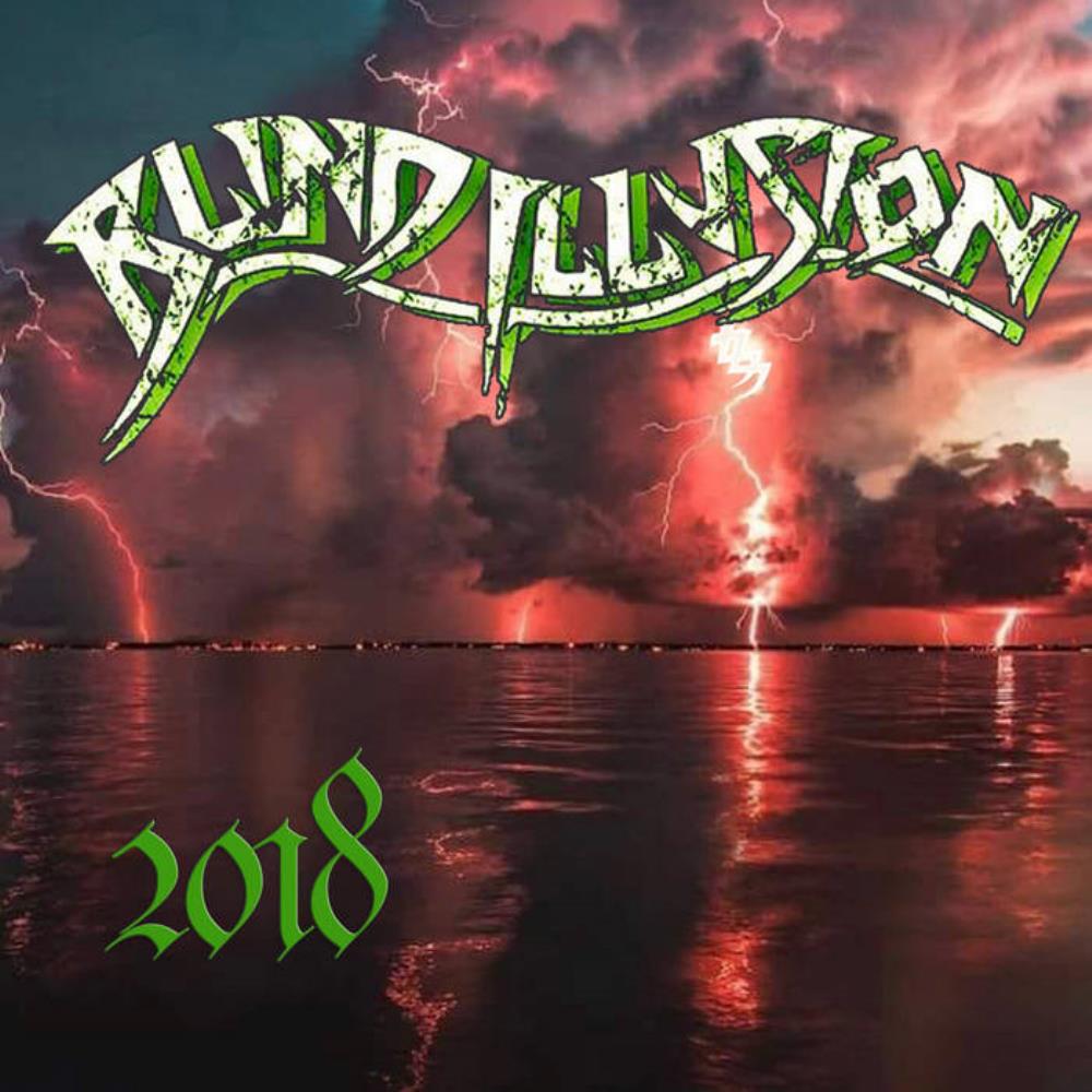  2018 by BLIND ILLUSION album cover