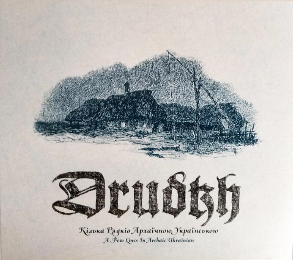 Drudkh Кілька рядків архаїчною українською (A Few Lines In Archaic Ukrainian) album cover