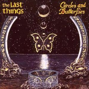 The Last Things Circles and Butterflies album cover