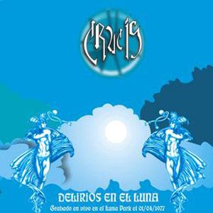 Crucis - Delirios en el Luna CD (album) cover