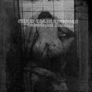 Gnaw Their Tongues - Eschatological Scatology CD (album) cover