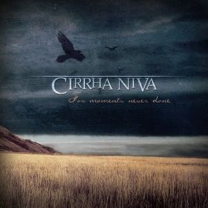 Cirrha Niva For Moments Never Done album cover