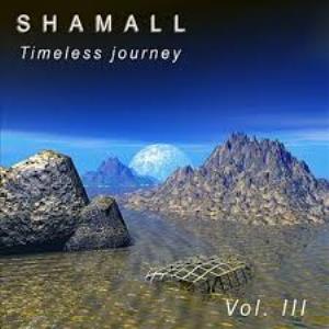 Shamall - Timeless Journey Vol. III CD (album) cover