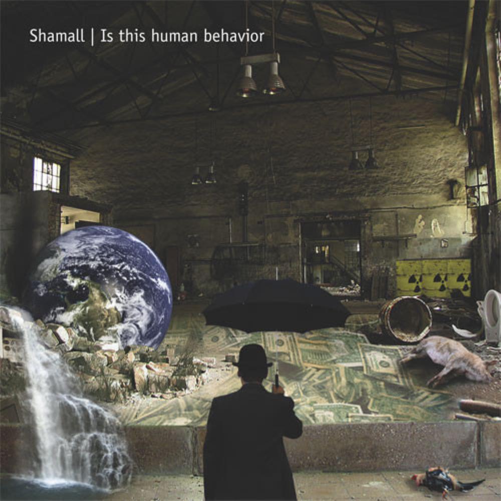 Shamall - Is This Human Behavior CD (album) cover