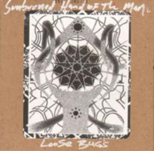 Sunburned Hand of the Man - Loose Bugs CD (album) cover